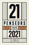 21 penseurs pour 2021
